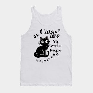 Cats are my favorite people Tank Top